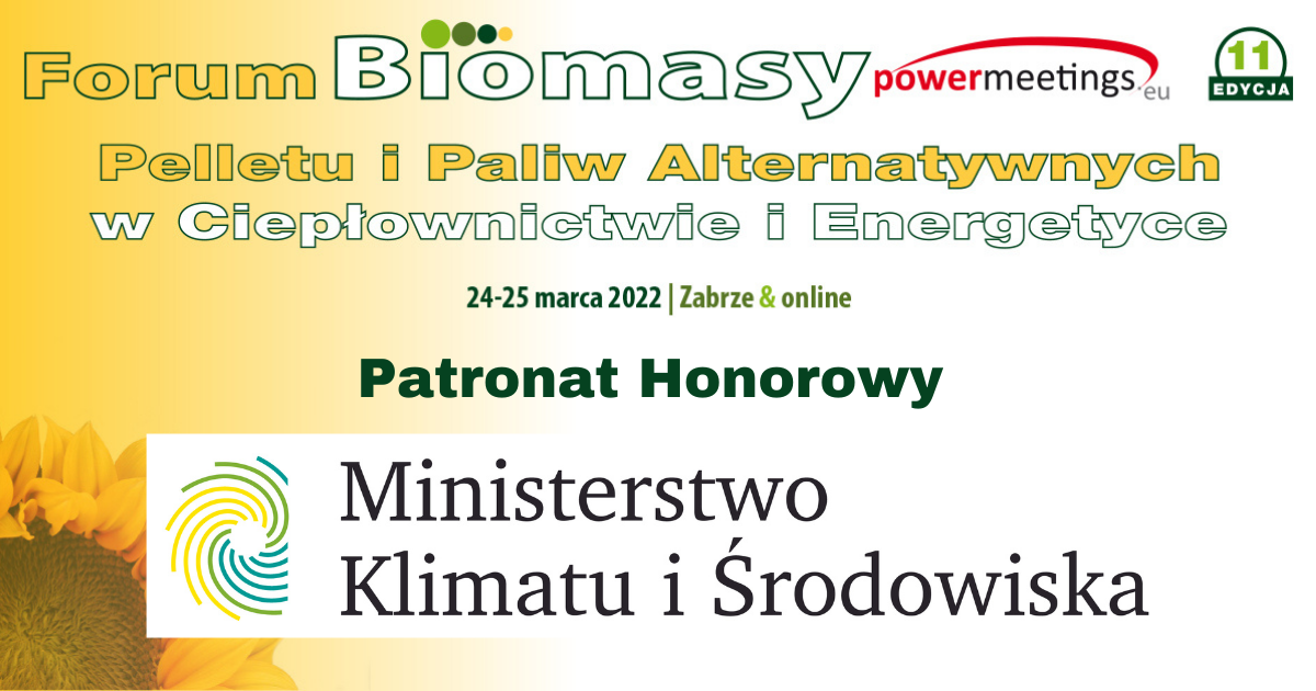 Ministerstwo Klimatu i Środowiska Patronem Honorowym wiosennego Forum Biomasy