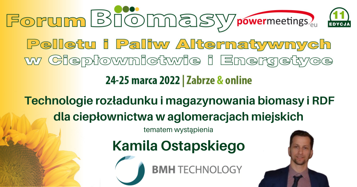 Kamil Ostapski z BMH Technology wystąpi na XI Forum Biomasy i RDF w Zabrzu