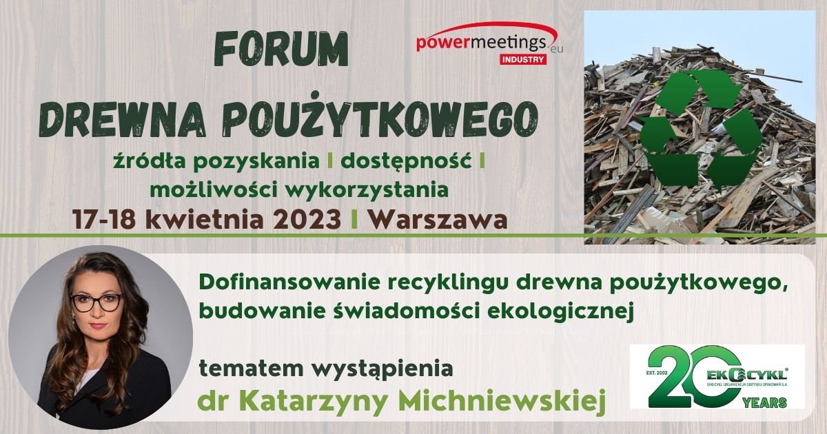 Dofinansowanie recyklingu drewna poużytkowego i budowanie świadomości ekologicznej na FDP 2023