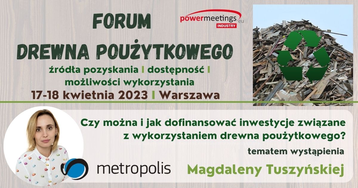 Finansowanie inwestycji na Forum Drewna Poużytkowego